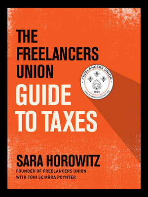cover image of The Freelancers Union Guide to Taxes